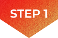 STEP 1