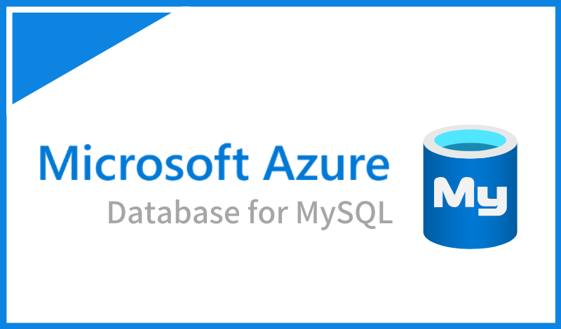 Azure Database for MySQLとは？バックアップの種類や価格について解説