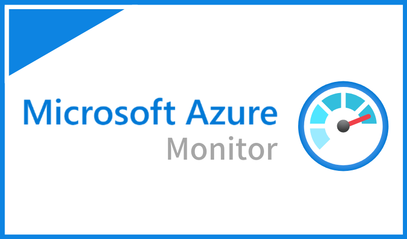 Azure Monitorとは？導入する目的とAzure Monitorでできることを解説