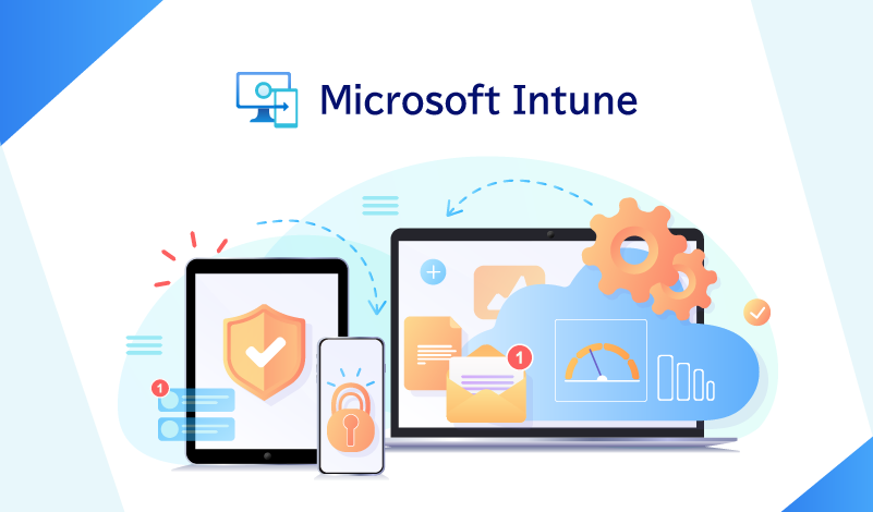 今注目を集めるMicrosoft Intuneによるデバイス管理とは？デバイス管理でできることを解説します
