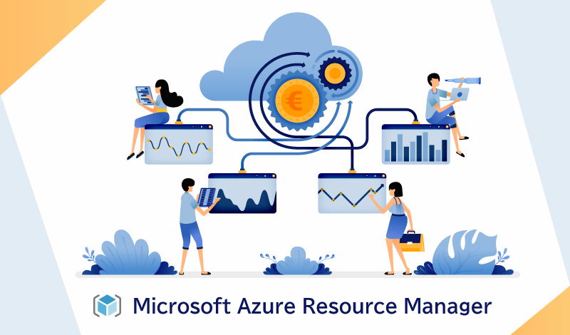 Azureサービスの有効活用！Azure Resource Managerについて解説します！