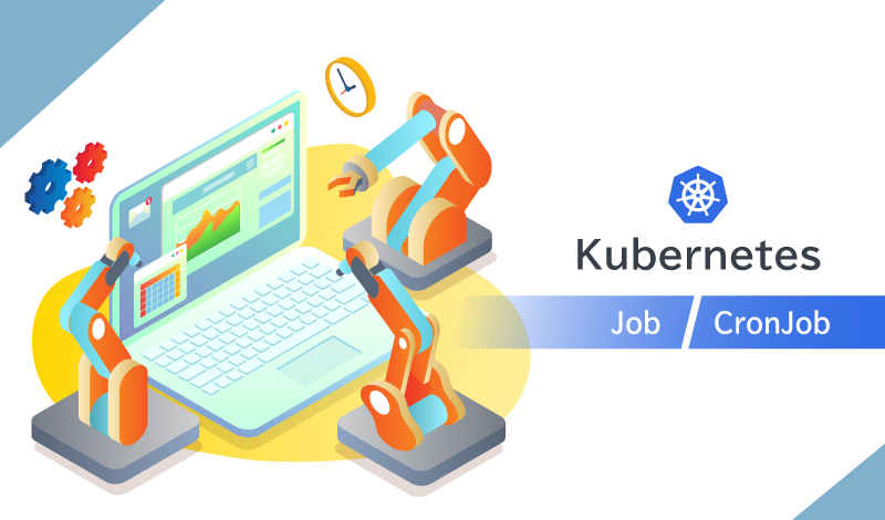 Kubernetes JobとCronJobとは？基本的な仕組みとメリット、ユースケースまでを詳しく解説