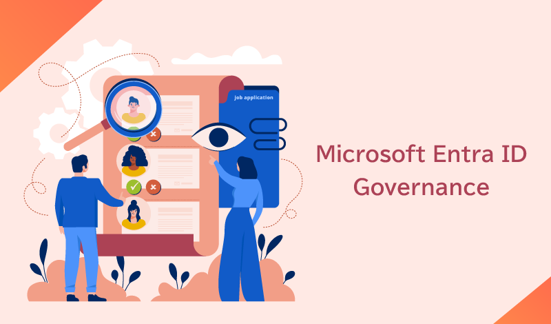 IDガバナンスとは？Microsoft Entra ID Governanceの役割と重要性から実装方法までを詳しく解説！