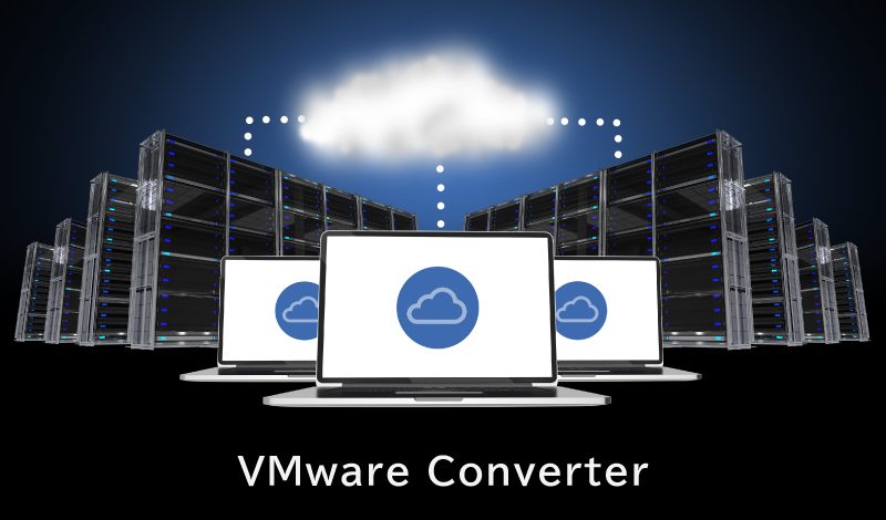 VMware Converterとは？ 概要やメリット、移行手順やトラブルシューティングを解説
