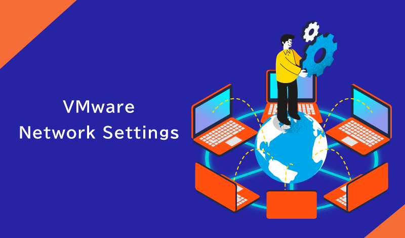 VMware仮想ネットワークとは？その設定や接続時のトラブルシューティング、セキュリティを解説