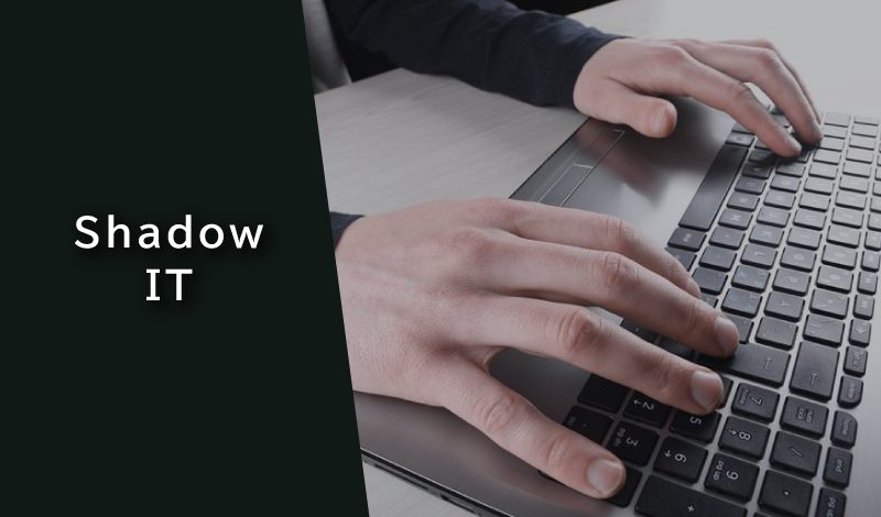 シャドーITとは?セキュリティリスクや対策、運用設計のポイントを解説